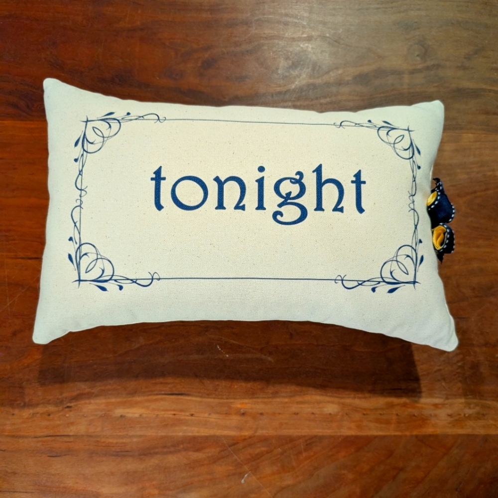 Tonight/Not Tonight Pillow